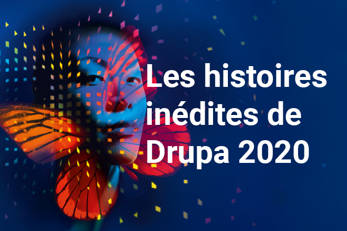 Les histoires inédites de Drupa 2020